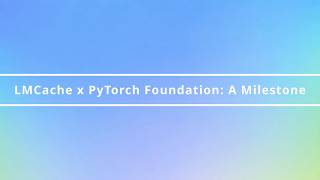 𝗟𝗠𝗖𝗮𝗰𝗵𝗲 × 𝗣𝘆𝗧𝗼𝗿𝗰𝗵 𝗙𝗼𝘂𝗻𝗱𝗮𝘁𝗶𝗼𝗻: A Milestone