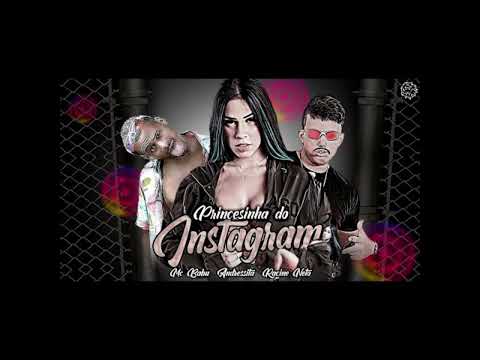 🔴MC BABU, ANDRESSITA,RACINE NETO - PRINCESINHA DO INSTAGRAM