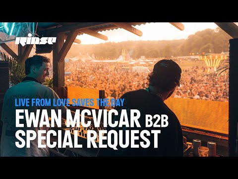 Ewan McVicar B2B Special Request | Rinse Live From Love Saves The Day 2025