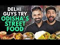 Trying Odisha's Street Food | Ft. Bhubaneswar & Cuttack | The Urban Guide