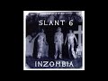 Slant 6 - Inzombia