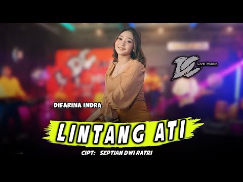 DIFARINA INDRA - LINTANG ATI (OFFICIAL LIVE MUSIC) - DC MUSIK
