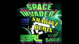 S3RL feat Sara - Space Invader (Smartyz Remix)