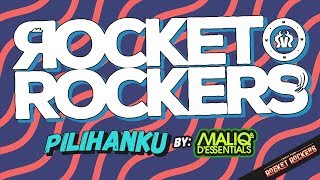 Rocket Rockers - Pilihanku (by Maliq &amp; D&#39;Essentials) Official Lyric Video