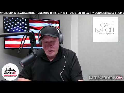 Larry Conners USA - NewsTalkSTL - 7-22-25
