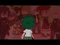 Forgotten Deku Au Reacts To Him Nicer Bakugou Bnha Mha Spoilers ️ No Ships Gc
