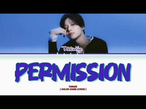 Taemin 태민 \ Permission \ Lyrics ( color coded lyrics )