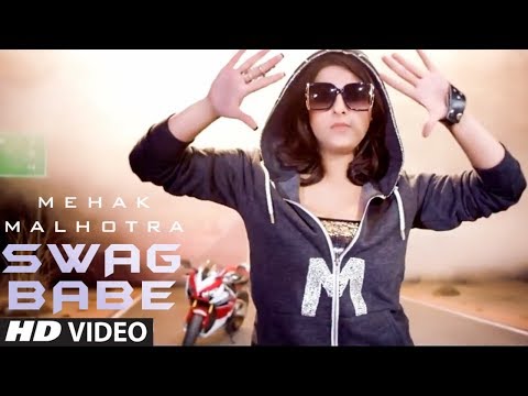 Swag Babe - Official Music Video - Mehak Malhotra Ft. Milind Gaba