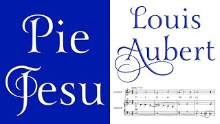 Pie Jesu by Louis Aubert (Live Performance)