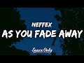 NEFFEX As You Fade Away Lyrics
