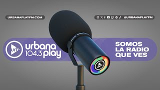 Download lagu EN VIVO | LO MEJOR DE URBANA PLAY FM 104.3 mp3