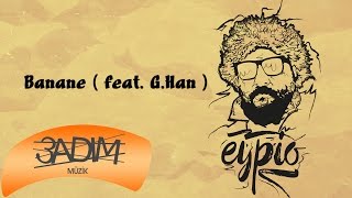Eypio feat. G.Han - #Banane (Official Audio)