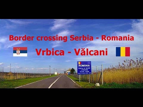 Border crossing Serbia - Romania: Vrbica - Vălcani. (2x)