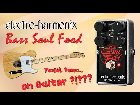 EHX Bass Soul Food Pedal Demo for Guitar - Want 2 Check