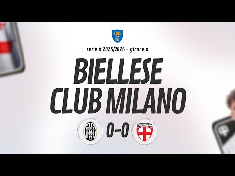 [ HIGHLIGHTS ] Biellese v Club Milano - 13a giornata Girone A SERIE D 2025/2026
