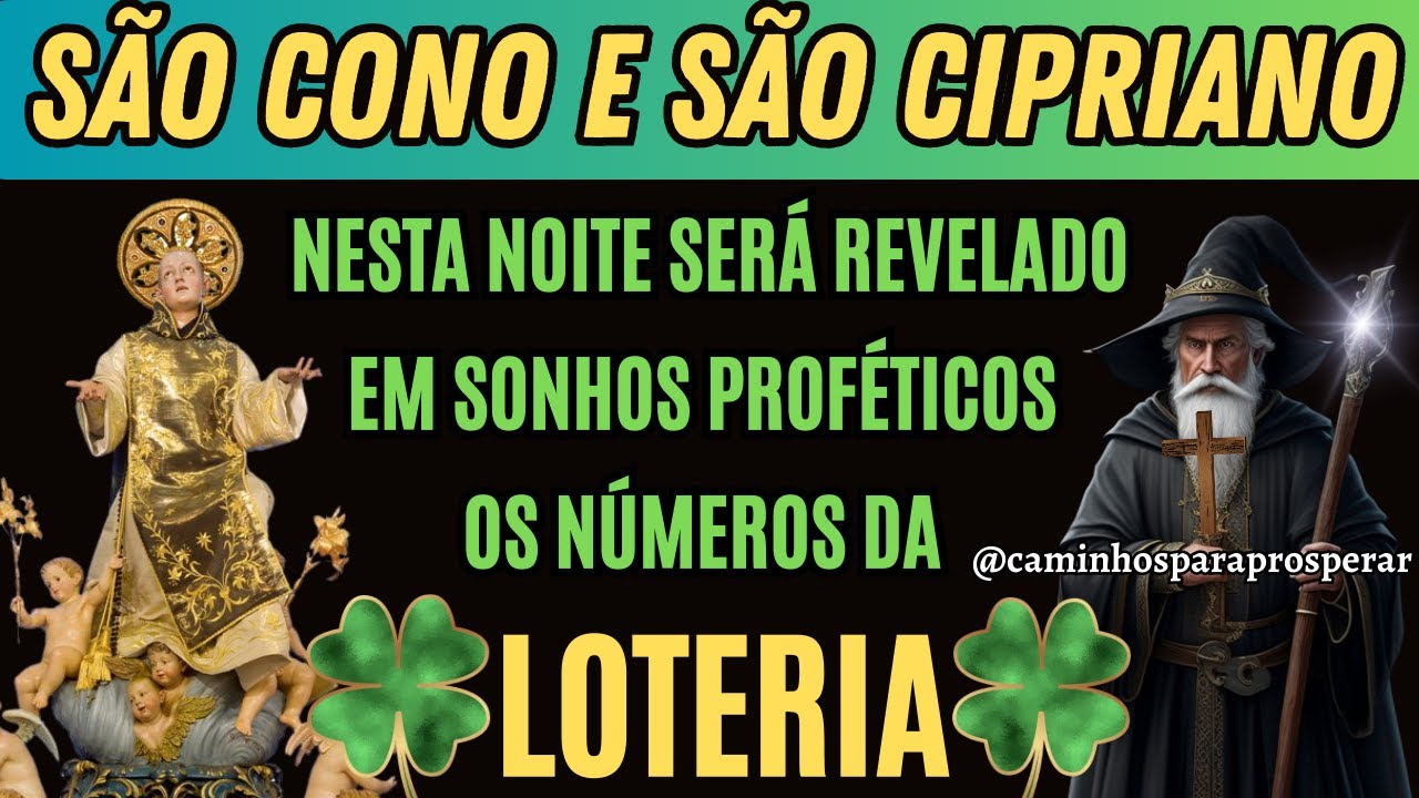 ✨PREPARE SE PARA SONHAR HOJE🙏COM OS NUMEROS PREMIADOS DA LOTERIA🍀CONFÍA EM SÃO CONO E SÃO CIPRIANO💰💸