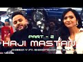 HAJI MASTAN PART 2 OFFICIAL VIDEO CHEEMA Y GUR SIDHU FT BHINDA BANGYAN WALA