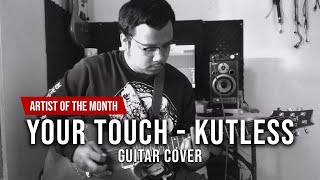 Your Touch - Kutless (Guitar Cover)