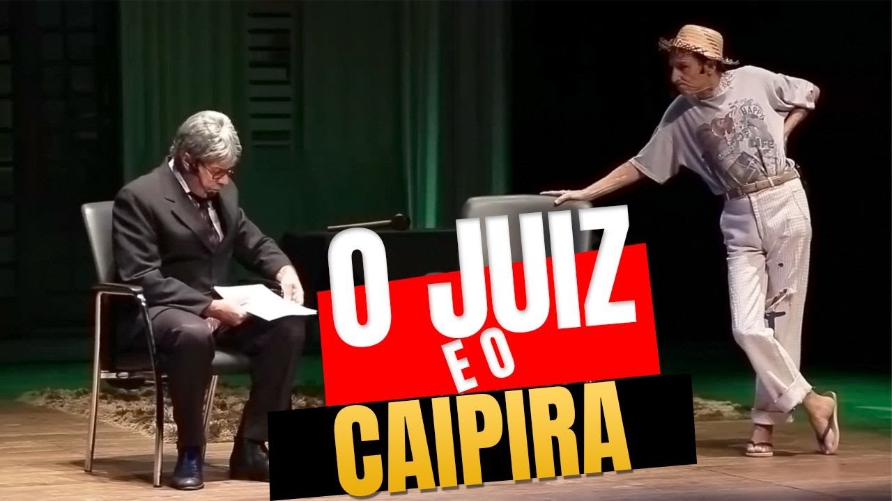 COMÉDIA COM O JUÍZ E O CAIPIRA  | COM NILTON PINTO E TOM CARVALHO|