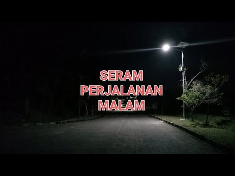 kisah seram - JALAN KULAI-KOTA TINGGI JOHOR - PERJALANAN MALAM