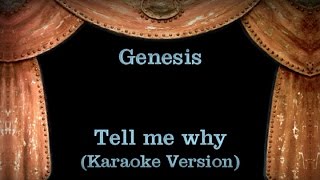 Genesis - Tell me why - Lyrics (Karaoke Version)