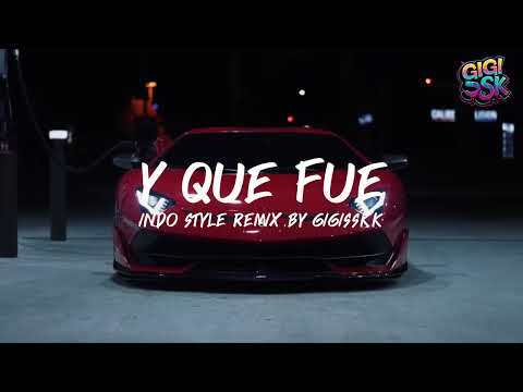 DJ Y QUE FUE LAMINE YAMAL DANCE INDO STYLE DJ THAILAND BY SISAKET RADIO | GIGISSKK