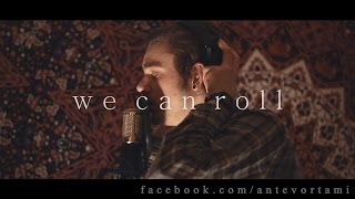 We Can Roll - Bad Rabbits [Full Cover]