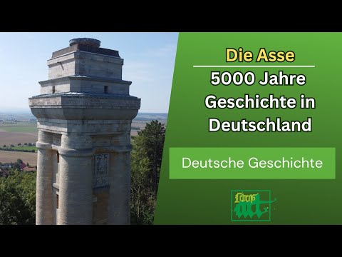 Die Asse - 5000 Jahre Geschichte in Deutschland - von Jungsteinzeit, zur Asseburg bis Bismarck