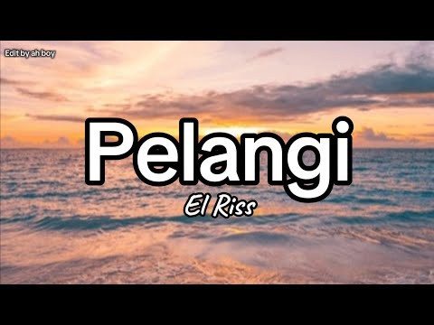 Pelangi - El Riss