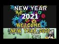 WELCOMING NEW YEAR 2021 Photo Slide Show