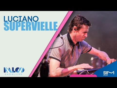 "Un poco a lo Felisberto" - Luciano Supervielle no Palco Showlivre 2017