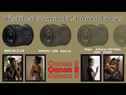 Vistilen 55mm F1.4 AF cho Canon EOS R – Lens chân dung xóa phông