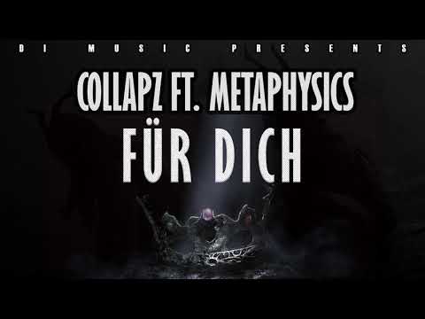 COLLAPZ FT. METAPHYSICS - FÜR DICH