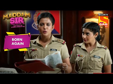 Haseena Malik का नया Plan | Maddam Sir | Born Again