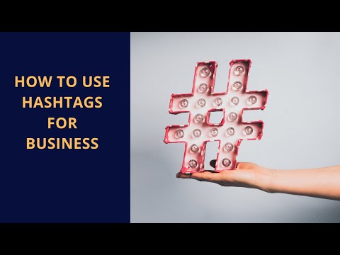 How to Use Hashtags for Business