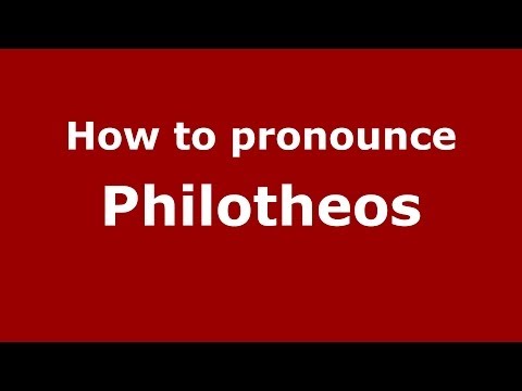 How to Pronounce Philotheos - PronounceNames.com