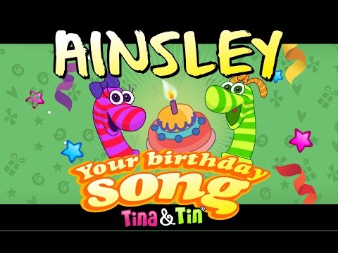 Tina & Tin Happy Birthday AINSLEY (Personalized Songs For Kids) #PersonalizedSongs