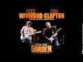 Eric Clapton & Steve Winwood - Glad