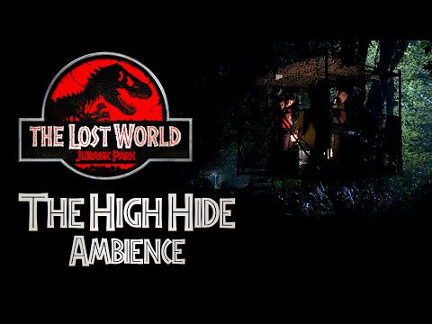 The High Hide - Ambience | The Lost World: Jurassic Park