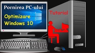 Cum sa faci Pornirea PC-ului mai rapida/Optimizare Windows 10