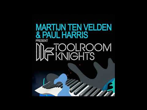 Toolroom Knights Mixed by Martijn Ten Velden & Paul Harris - Mix One by Martijn Ten Velden (2007)