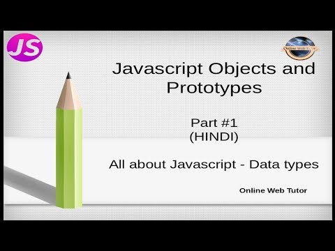 Javascript Object and Prototypes Tutorial for beginners in HINDI | ENGLISH 1 Javascript Data types