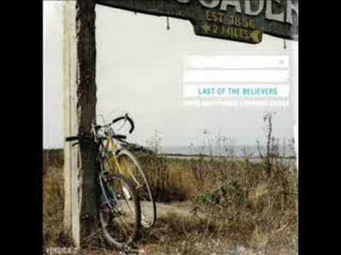 Last of the Believers - A Long Time Coming
