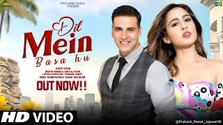 Download lagu New Romantic Song 2025 | Dil Mein Baaa hu | Akshay Kumar | Sara Ali Khan | New Bollywood Hindi Song mp3