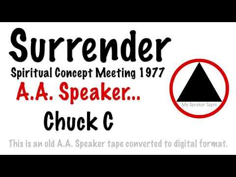 Chuck C Surrender AA Spiritual Concept Meeting 1977