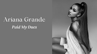 Ariana Grande - Paid My Dues // reverb