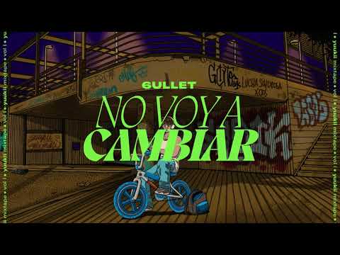 6ullet - No Voy a Cambiar (Prod. Xema Fuentes, Fectro, 6ullet) | Yuukii Mixtape Vol.1