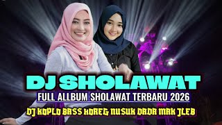 Download lagu DJ SHOLAWAT FULL BASS HOREG BIKIN NJEBLUK NUSUK DADA mp3