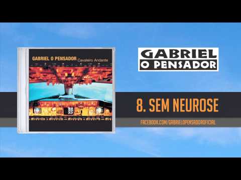Gabriel o Pensador - Sem Neurose
