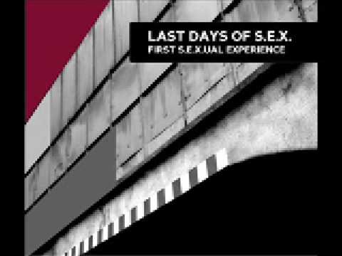 Last Days Of S.E.X. - International s.e.x. conspirancy